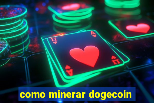 como minerar dogecoin